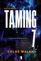 Taming 7. Autor: Chloe Walsh. SmakLiter.pl Okładka książki Taming 7