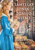 Okładka książki Tamtego dnia zgasło niebo