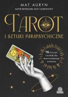 Tarot i sztuki parapsychiczne. Autor: Mat Auryn. SmakLiter.pl Okładka książki Tarot i sztuki parapsychiczne
