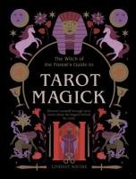 Okładka książki Tarot Magick. Discover yourself through tarot. Learn about the magick behind the cards. wer. angielska