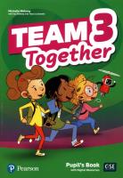 Team Together 3 Pupil's Book + Digital Resources. Autor: Mahony Michelle, Bentley Kay, Tessa Lochowski. SmakLiter.pl Okładka książki Team Together 3 Pupil's Book + Digital Resources