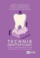 Okładka książki Technik dentystyczny. Testy egzaminacyjne