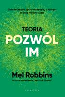Teoria „pozwól im”. Autor: MEL ROBBINS. SmakLiter.pl Okładka książki Teoria „pozwól im”