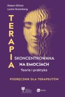 Terapia skoncentrowana na emocjach. Autor: Elliott Robert, Greenberg Leslie. SmakLiter.pl Okładka książki Terapia skoncentrowana na emocjach