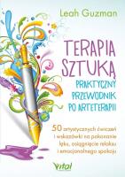 Okładka książki Terapia sztuką - praktyczny przewodnik po arteterapii. 50 artystycznych ćwiczeń i wskazówki na pokonanie lęku, osiągnięcie relaksu i emocjonalnego spokoju