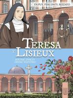 Teresa z Lisieux Kochać znaczy oddać wszystko. Autor: Dupuy Coline. SmakLiter.pl Okładka książki Teresa z Lisieux Kochać znaczy oddać wszystko