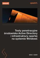 Testy penetracyjne środowiska Active Directory i infrastruktury opartej na systemie Windows. Autor: Denis Isakov. SmakLiter.pl Okładka książki Testy penetracyjne środowiska Active Directory i infrastruktury opartej na systemie Windows