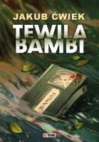 Tewila Bambi. Autor: Ćwiek Jakub. SmakLiter.pl Okładka książki Tewila Bambi