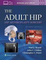 Okładka książki The Adult Hip: Hip Arthroplasty Surgery Print + eBook with Multimedia