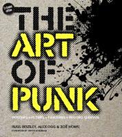 The Art of Punk. Autor: Zoë Howe, Russ Bestley, Ogg Alex. SmakLiter.pl Okładka książki The Art of Punk