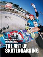 The Art of Skateboarding wer. angielska. Autor: Sylvie Barco, Philippe Danjean, Stéphane Madoeuf. SmakLiter.pl Okładka książki The Art of Skateboarding wer. angielska