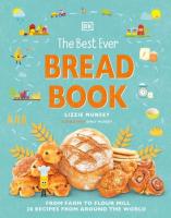 The Best Ever Bread Book. Autor: Munsey Lizzie, Munsey Emily. SmakLiter.pl Okładka książki The Best Ever Bread Book