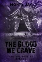 Okładka książki The blood we crave. Hollow Boys. Tom 3. Część 2