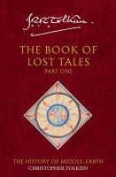 Okładka książki The Book of Lost Tales 1. Book 1