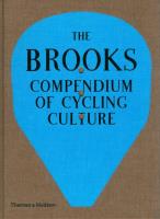 The Brooks Compendium of Cycling Culture. Wydawca: Thames and Hudson. SmakLiter.pl Opakowanie The Brooks Compendium of Cycling Culture