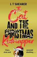 The Cat and the Christmas Kidnapper. Autor: Shearer L T. SmakLiter.pl Okładka książki The Cat and the Christmas Kidnapper