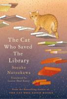 The Cat Who Saved the Library. Autor: Natsukawa Sosuke. SmakLiter.pl Okładka książki The Cat Who Saved the Library