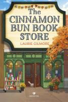 The Cinnamon Bun Book Store. Dream Harbor. Tom 2. Autor: Gilmore Laurie. SmakLiter.pl Okładka książki The Cinnamon Bun Book Store. Dream Harbor. Tom 2