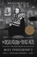 The Desolations of Devil's Acr. Autor: Ransom Riggs. SmakLiter.pl Okładka książki The Desolations of Devil's Acr