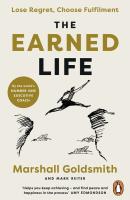 The Earned Life wer. angielska. Autor: Marshall Goldsmith, Reiter Mark. SmakLiter.pl Okładka książki The Earned Life wer. angielska