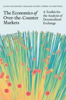 Okładka książki The Economics of Over-the-Counter Markets. A Toolkit for the Analysis of Decentralized Exchange