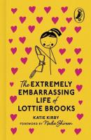 The Extremely Embarrassing Life of Lottie Brooks. Autor: Kirby Katie. SmakLiter.pl Okładka książki The Extremely Embarrassing Life of Lottie Brooks