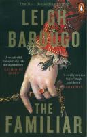 The Familiar. Autor: Bardugo Leigh. SmakLiter.pl Okładka książki The Familiar