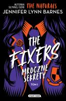 Okładka książki The Fixers. Mroczne sekrety. Tom 1