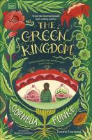 The Green Kingdom. Autor: Funke Cornelia. SmakLiter.pl Okładka książki The Green Kingdom