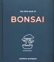 The Little Book of Bonsai. Autor: Puntigam Matthew. SmakLiter.pl Okładka książki The Little Book of Bonsai