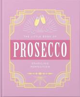 The Little Book of Prosecco. Wydawca: OH. SmakLiter.pl Opakowanie The Little Book of Prosecco