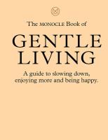The Monocle Book of Gentle Living wer. angielska. Autor: Pickard Joe. SmakLiter.pl Okładka książki The Monocle Book of Gentle Living wer. angielska