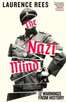 The Nazi Mind. Autor: Rees Laurence. SmakLiter.pl Okładka książki The Nazi Mind