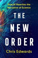 Okładka książki The New Order. How AI Rewrites the Narrative of Science