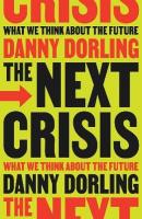Okładka książki The Next Crisis. What We Think About the Future