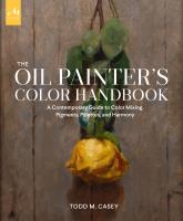 Okładka książki The Oil Painter's Color Handbook