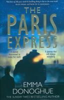 The Paris Express. Autor: Emma Donoghue. SmakLiter.pl Okładka książki The Paris Express