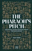 The Pharaoh's Pitch. Autor: Yong Ivan. SmakLiter.pl Okładka książki The Pharaoh's Pitch