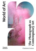 The Photograph as Contemporary Art wer. angielska. Autor: Charlotte Cotton. SmakLiter.pl Okładka książki The Photograph as Contemporary Art wer. angielska