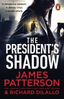 The President’s Shadow wer. angielska. Autor: Patterson James. SmakLiter.pl Okładka książki The President’s Shadow wer. angielska