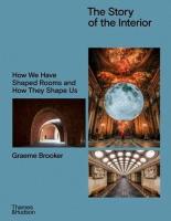 The Story of the Interior. Autor: Brooker Graeme. SmakLiter.pl Okładka książki The Story of the Interior