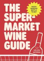 Okładka książki The Supermarket Wine Guide