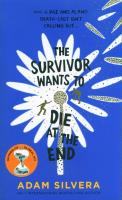 The Survivor Wants to Die at the End. Autor: Adam Silvera. SmakLiter.pl Okładka książki The Survivor Wants to Die at the End