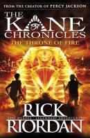 The throne of fire. The Kane Chronicles. Book 2 wer. angielska. Autor: Rick Riordan. SmakLiter.pl Okładka książki The throne of fire. The Kane Chronicles. Book 2 wer. angielska