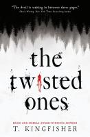Okładka książki The Twisted Ones wer. angielska