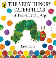 The Very Hungry Caterpillar: a Pull-out Pop-up. Autor: Carle Eric. SmakLiter.pl Okładka książki The Very Hungry Caterpillar: a Pull-out Pop-up