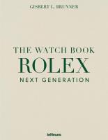 The Watch Book Rolex. Next Generation. Autor: Brunner Gisbert L.. SmakLiter.pl Okładka książki The Watch Book Rolex. Next Generation