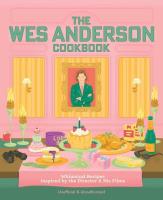 Okładka książki The Wes Anderson Cookbook