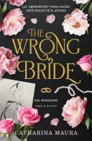 The Windsors Tom 1 The Wrong Bride. Autor: Catharina Maura. SmakLiter.pl Okładka książki The Windsors Tom 1 The Wrong Bride