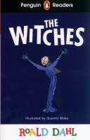 The Witches. Penguin Readers Level 4 wer. angielska. Autor: Dahl Roald. SmakLiter.pl Okładka książki The Witches. Penguin Readers Level 4 wer. angielska